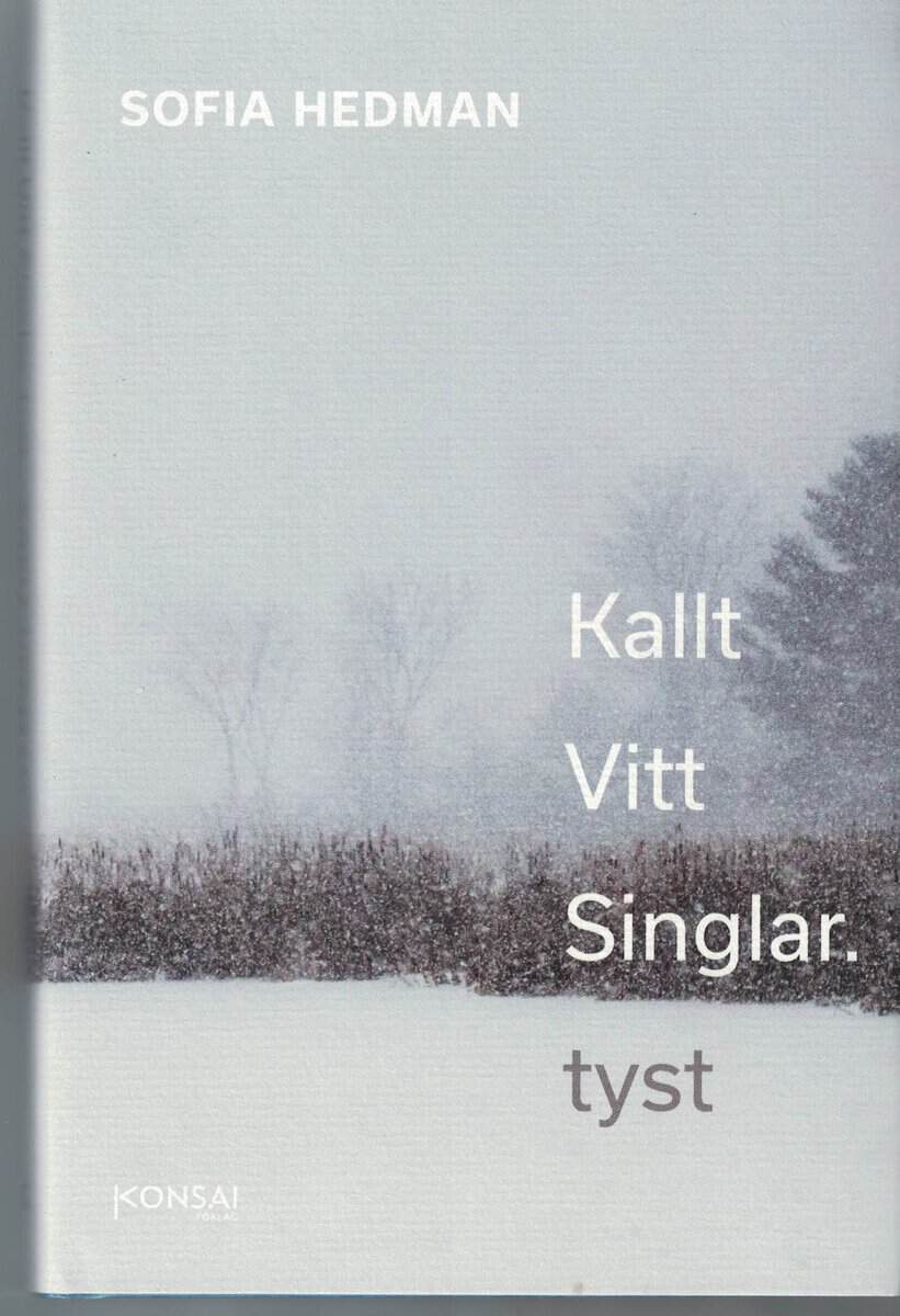 Sofia Hedman : Kallt vitt singlar. Tyst