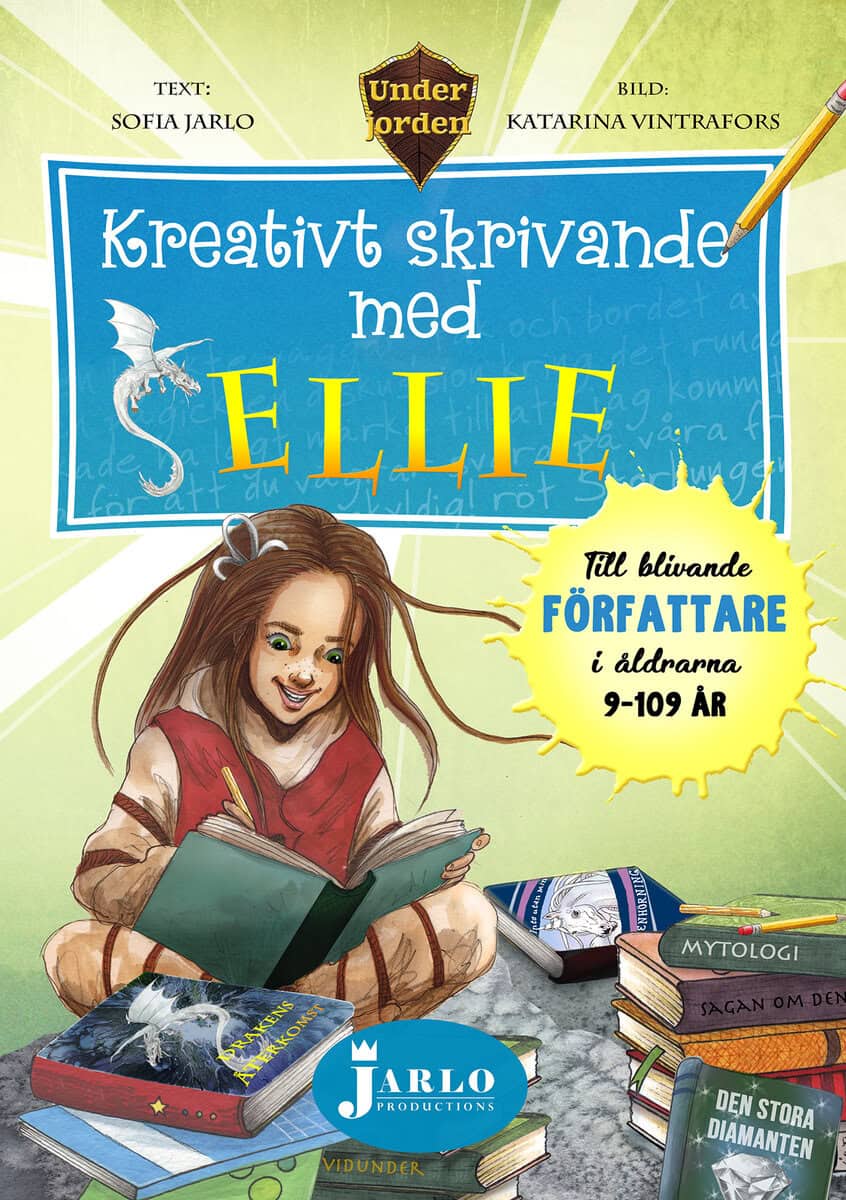 Sofia Jarlo : Kreativt skrivande med Ellie