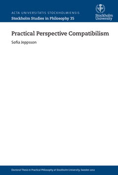 Sofia Jeppsson : Practical perspective compatibilism