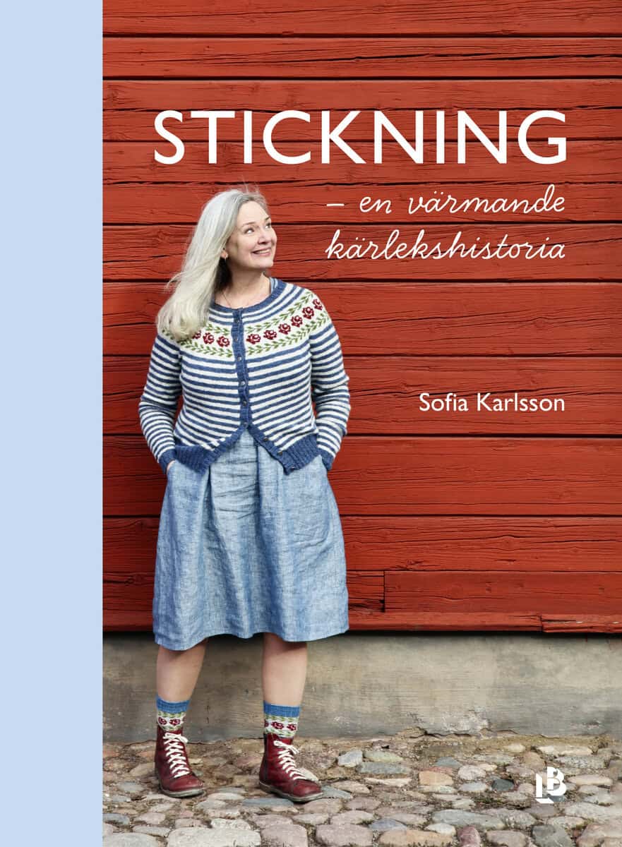 Sofia Karlsson : Stickning : en värmande kärlekshistoria