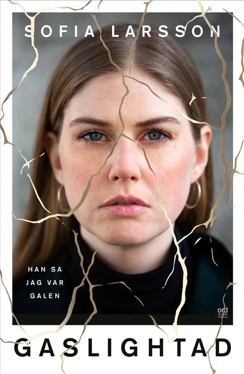 Sofia Larsson : Gaslightad