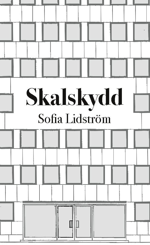 Sofia Lidström : Skalskydd