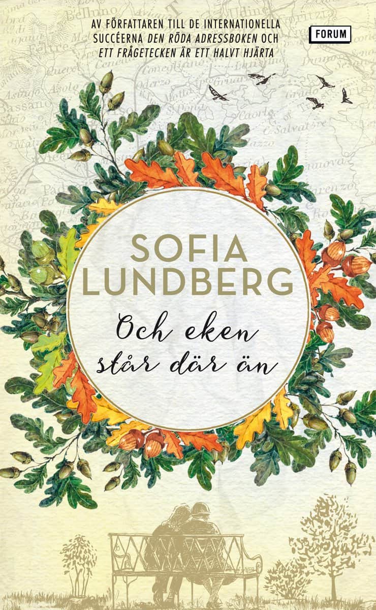 Sofia Lundberg : Och eken står där än