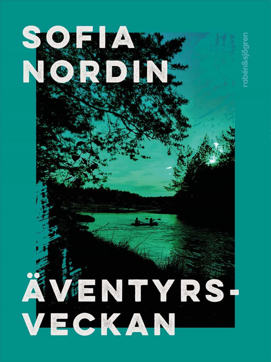 Sofia Nordin : Äventyrsveckan