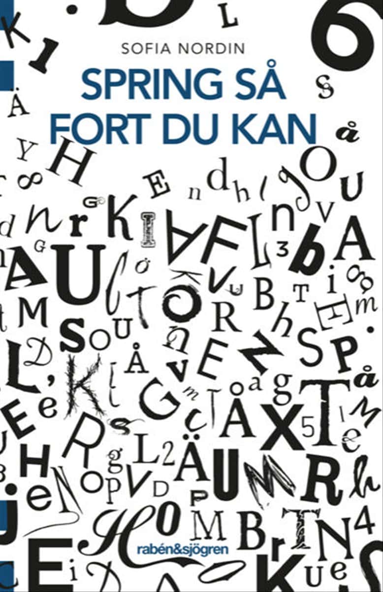 Sofia Nordin : Spring så fort du kan