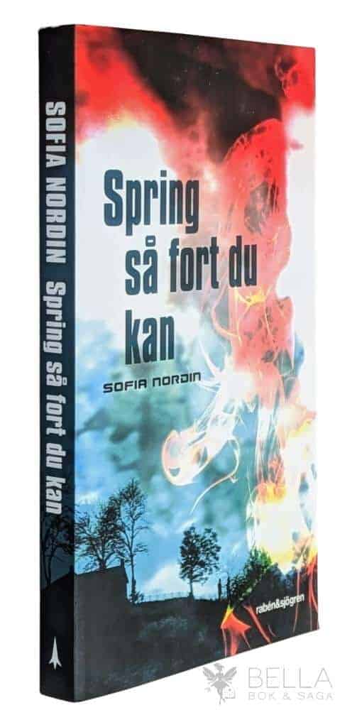 Sofia Nordin : Spring så fort du kan