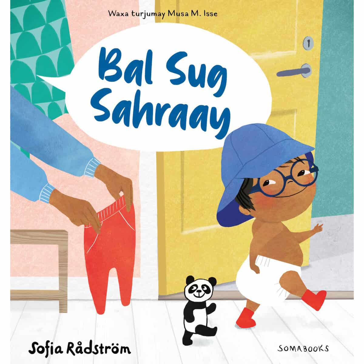 Sofia Rådström : Bal Sug Sahraay