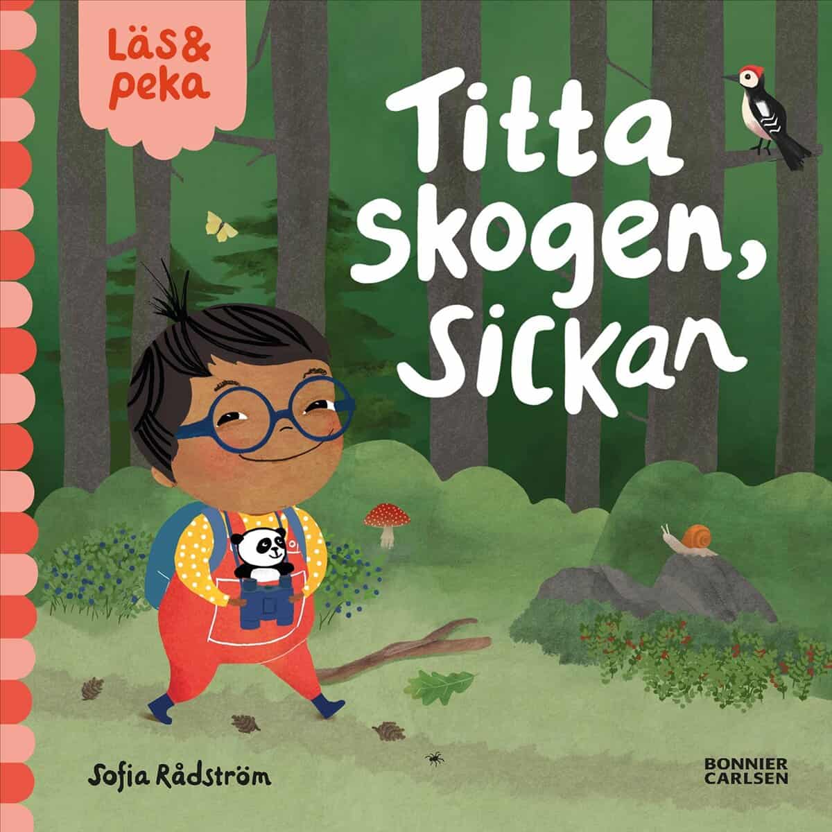 Sofia Rådström : Titta skogen, Sickan