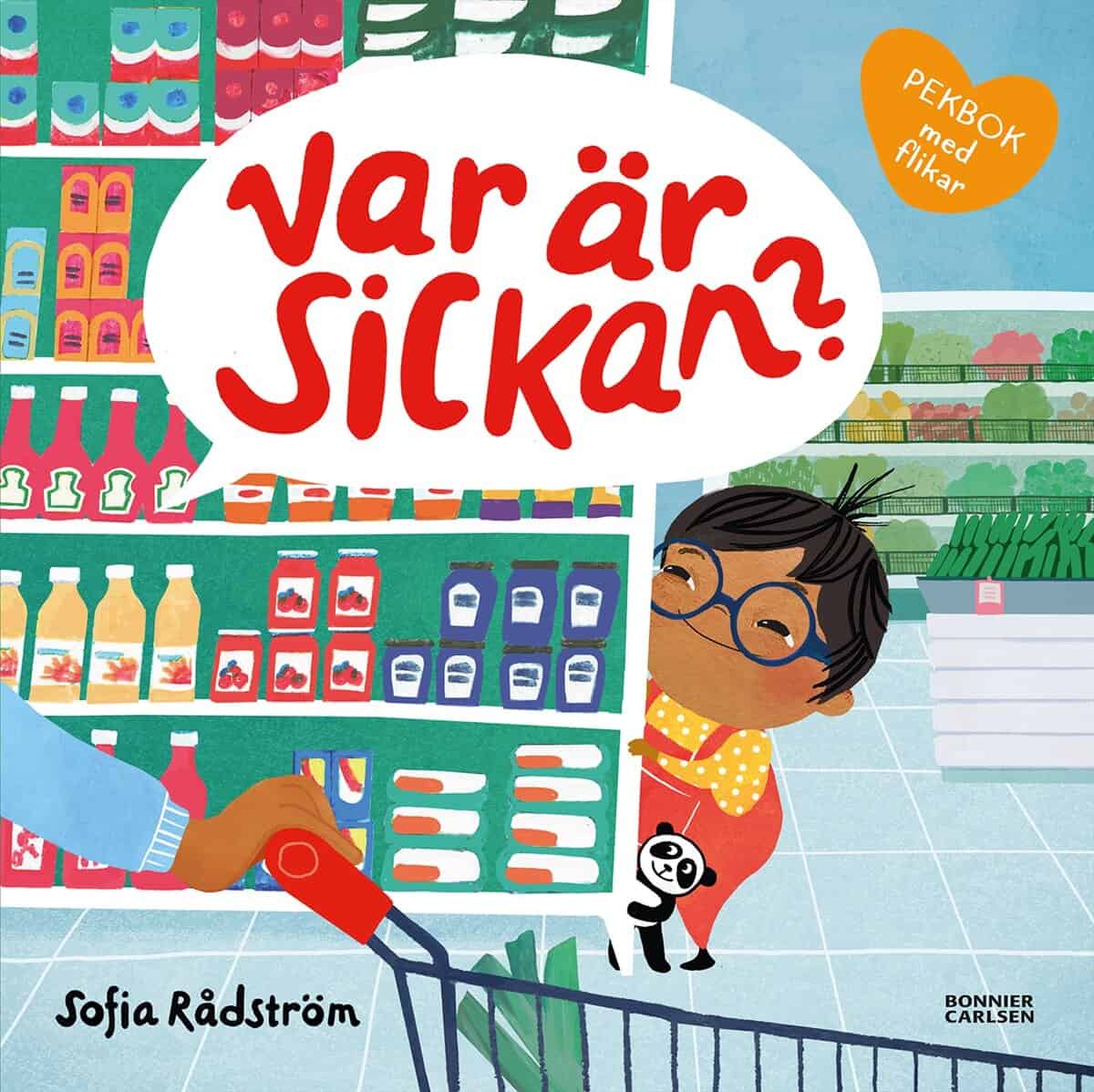 Sofia Rådström : Var är Sickan?