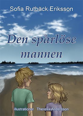 Sofia Rutbäck Eriksson : Den spårlöse mannen