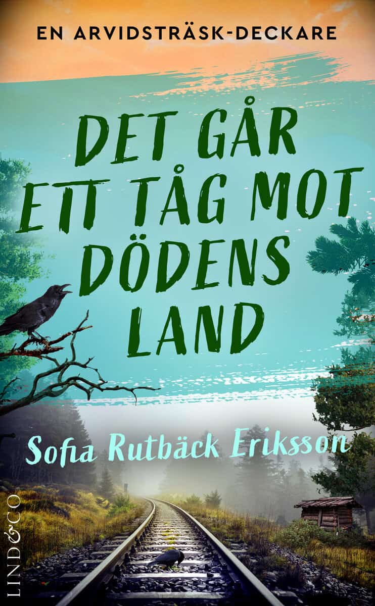 Sofia Rutbäck Eriksson : Det går ett tåg mot dödens land