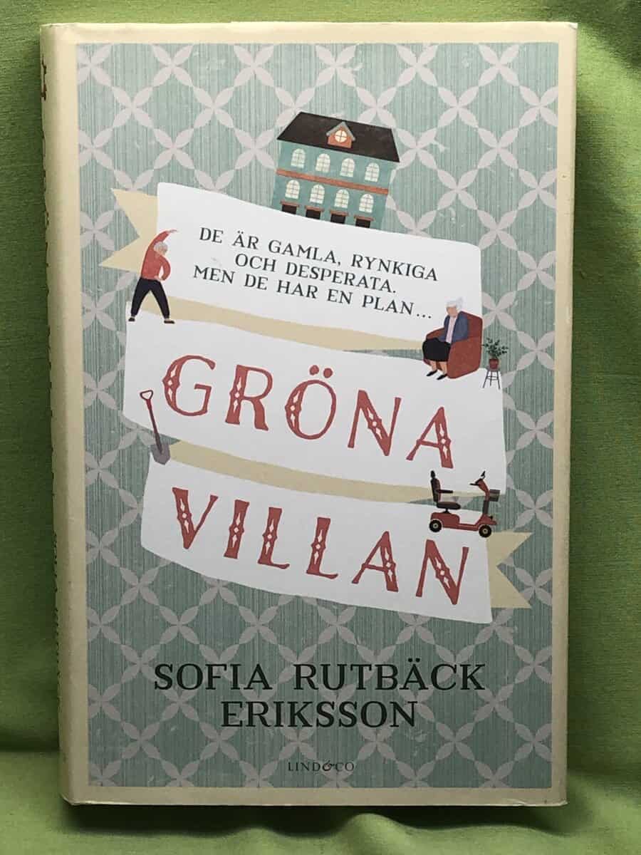 Sofia Rutbäck Eriksson : Gröna Villan