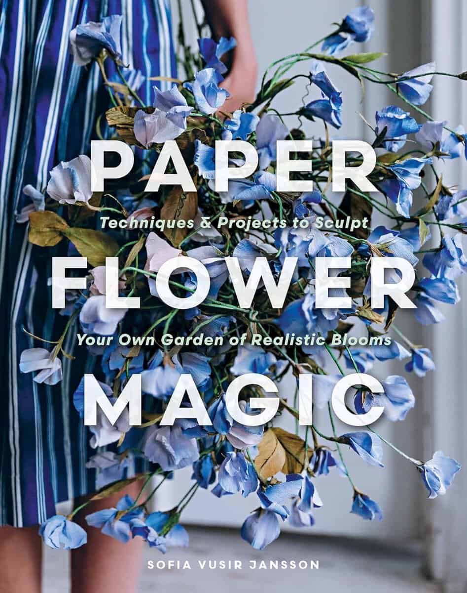 Sofia Vusir Jansson : Paper Flower Magic