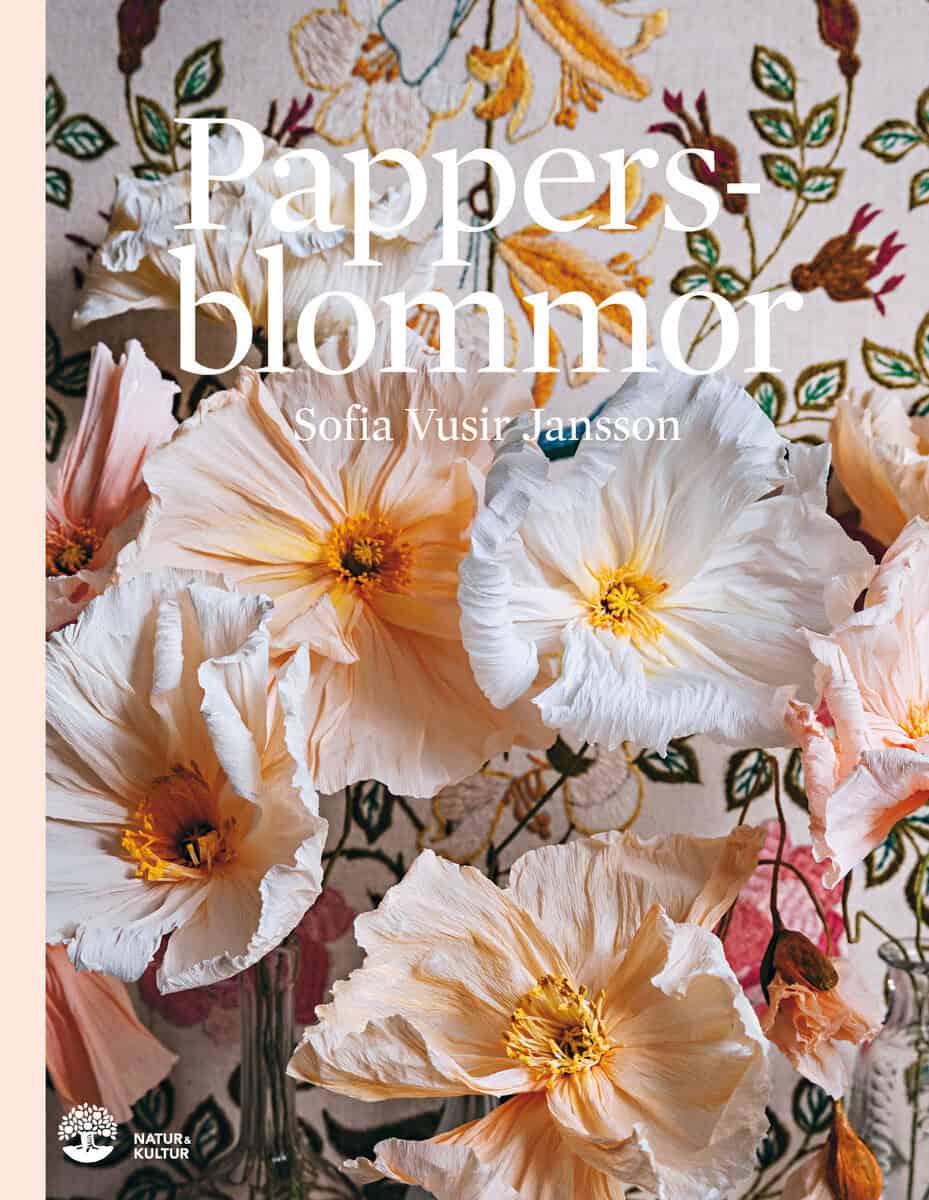 Sofia Vusir Jansson : Pappersblommor