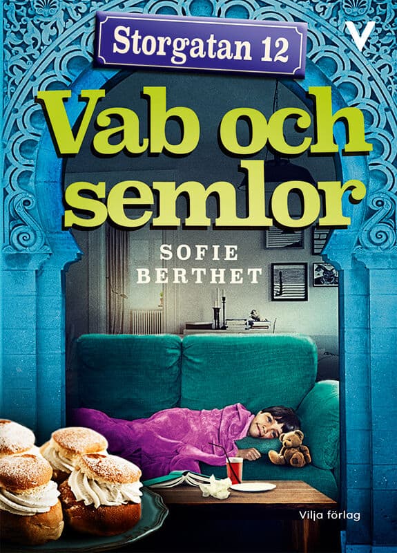 Sofie Berthet : Vab och semlor