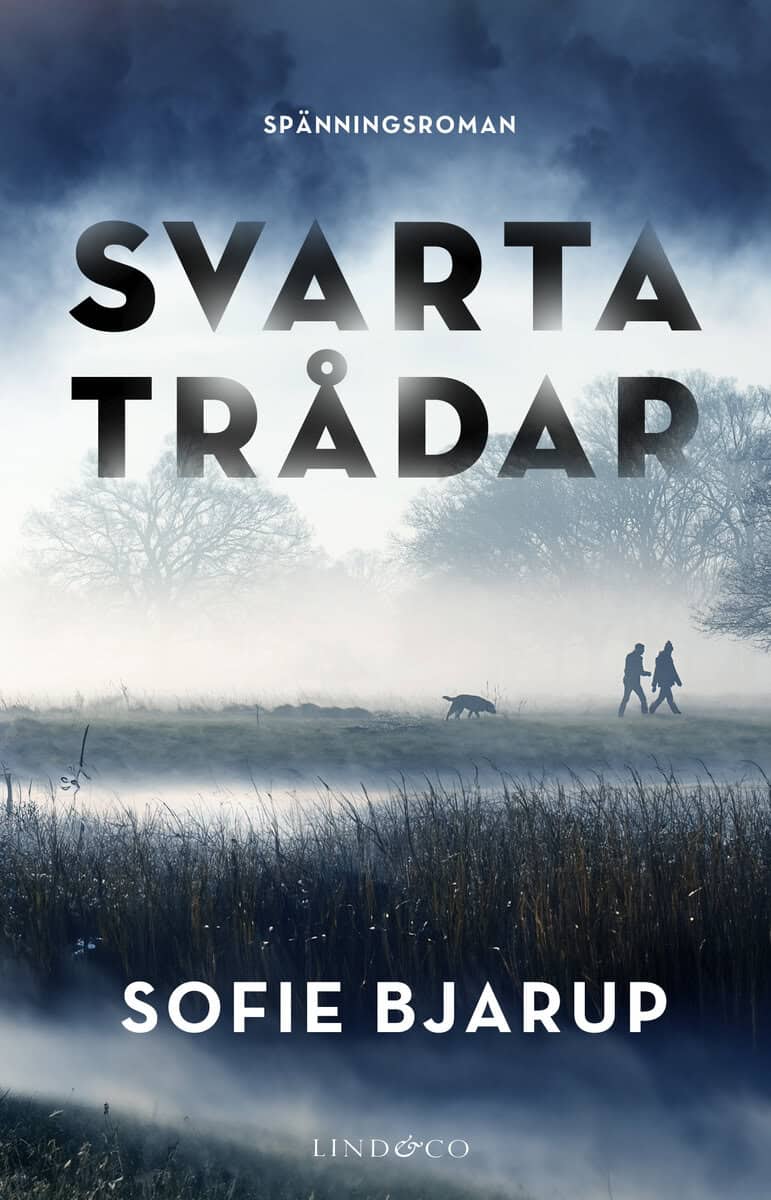 Sofie Bjarup : Svarta trådar