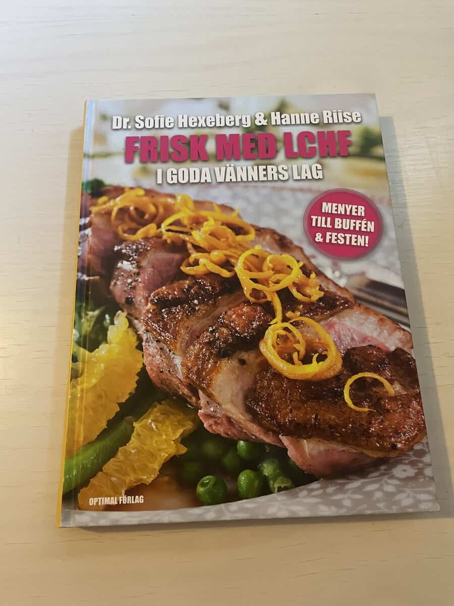 Sofie Hexeberg : Frisk med LCHF i goda vänners lag