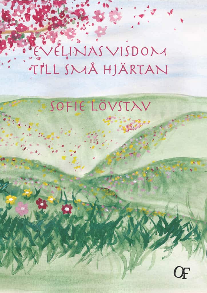 Sofie Lövstav : Evelinas visdom till små hjärtan