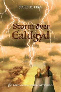Sofie M. Eira : Storm över Ealdgyd