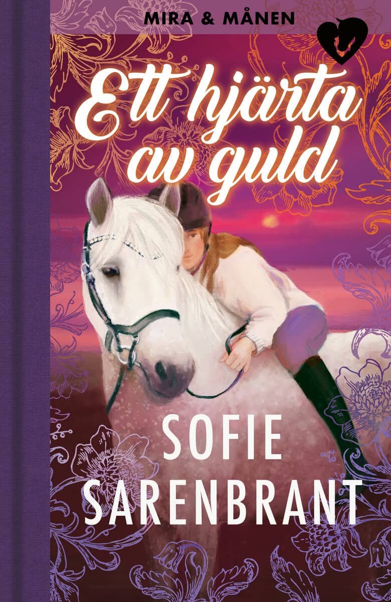 Sofie Sarenbrant : Ett hjärta av guld