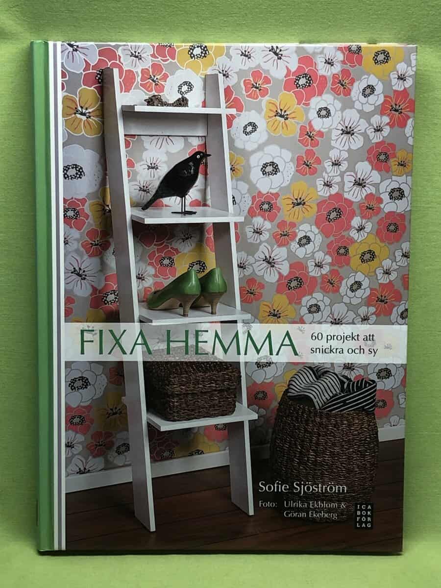 Sofie Sjöström : Fixa hemma