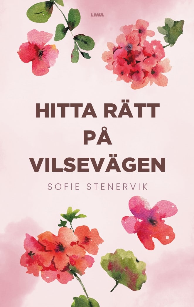 Sofie Stenervik : Hitta rätt på Vilsevägen