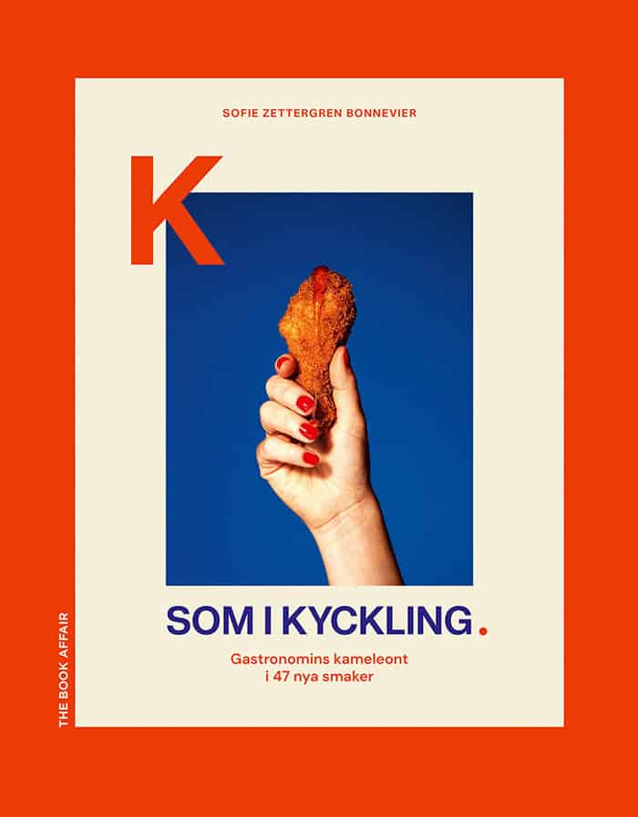 Sofie Zettergren Bonnevier : K som i Kyckling