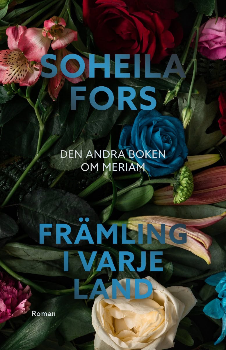 Soheila Fors : Främling i varje land