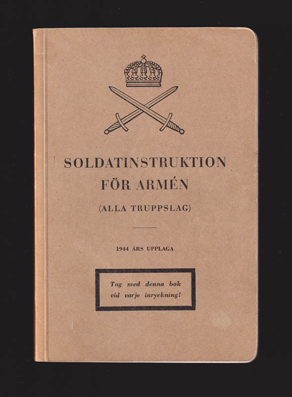 Soldatinstruktion för armén (alla truppslag) (SoldI A). 1944 års upplaga