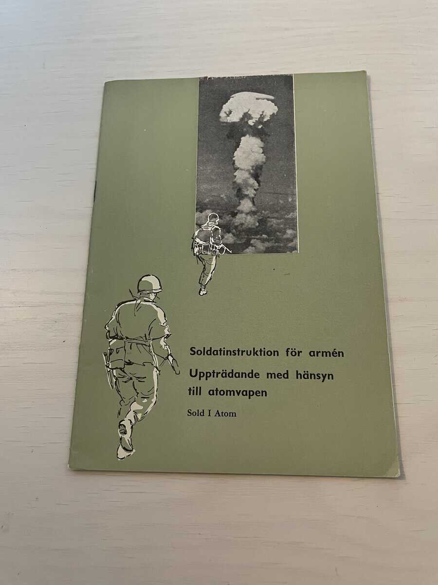 Soldatinstruktion för armén - Uppträdande med hänsyn till atomvapen Sold I (1) Atom