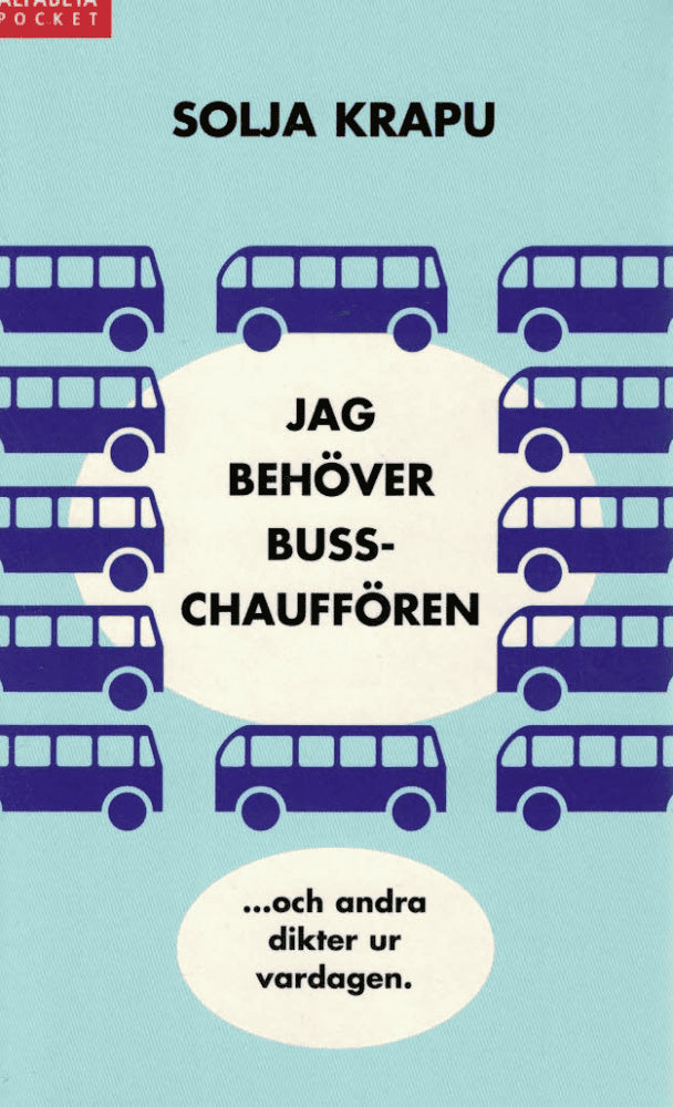 Solja Krapu : Jag behöver busschauffören