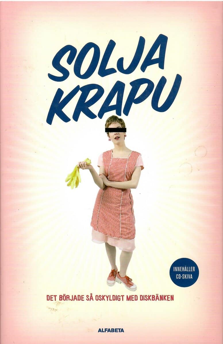 Solja Krapu-Kallio : Det började så oskyldigt med diskbänken