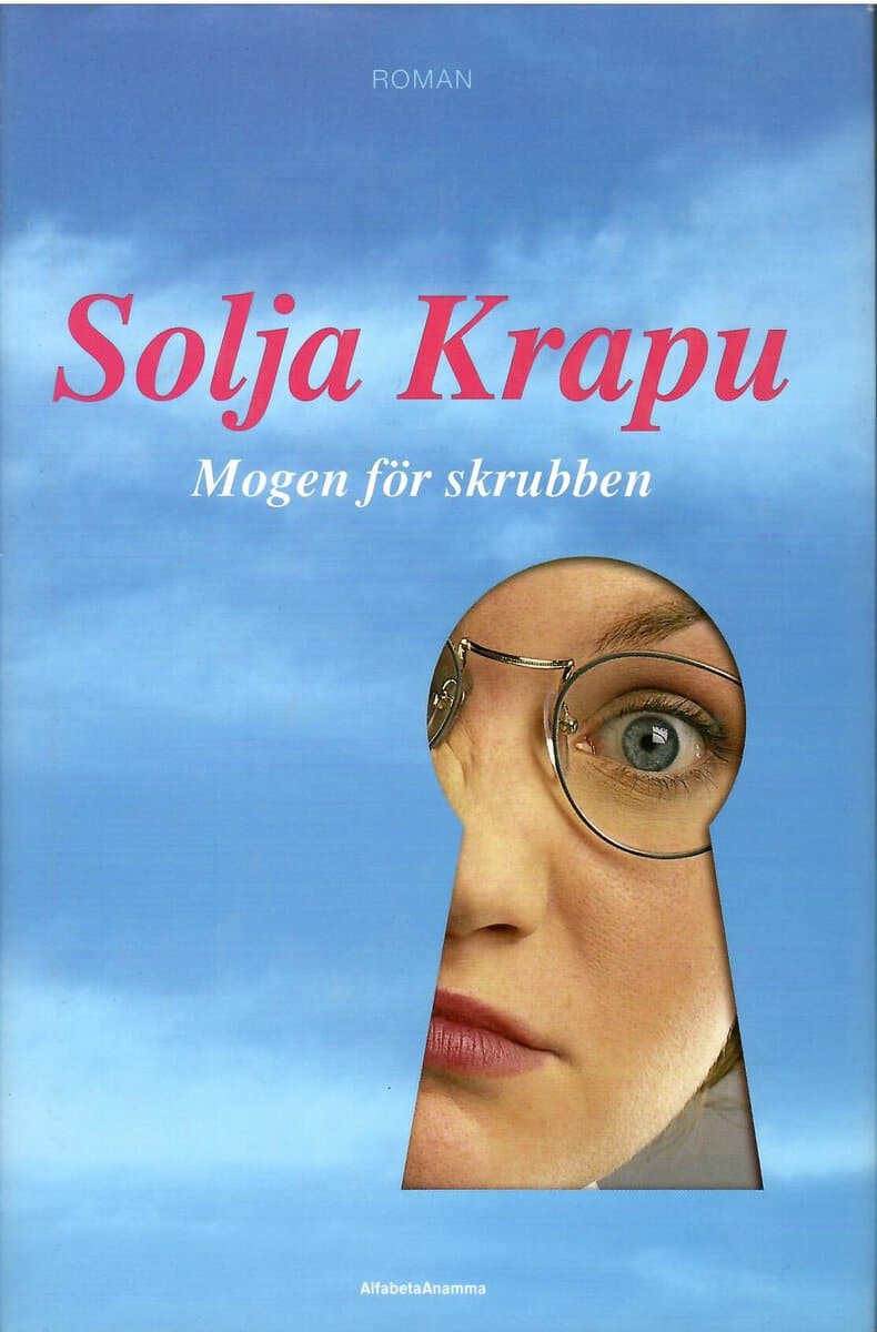 Solja Krapu-Kallio : Mogen för skrubben