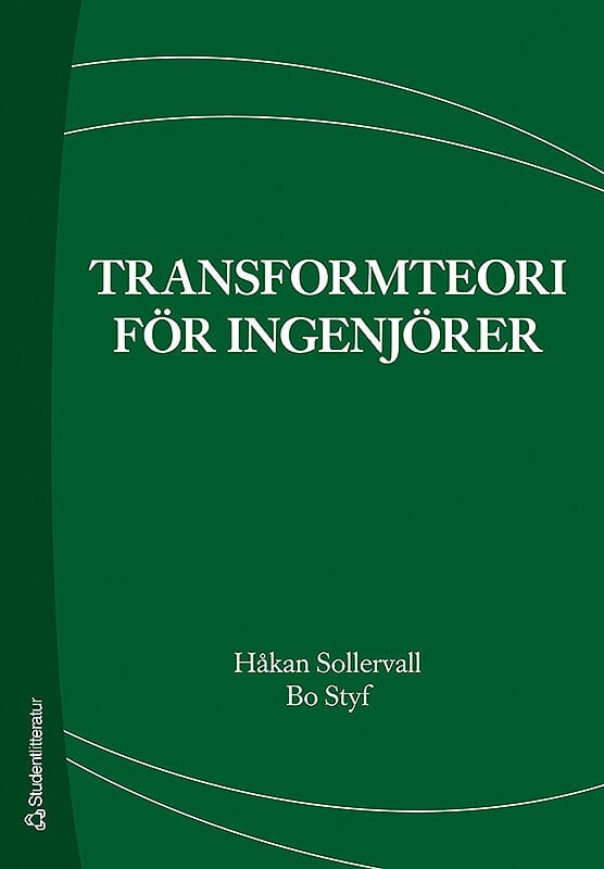 Sollervall, Håkan ; Styf, Bo : Transformteori för ingenjörer