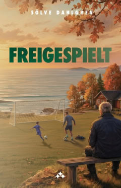 Sölve Dahlgren : Freigespielt