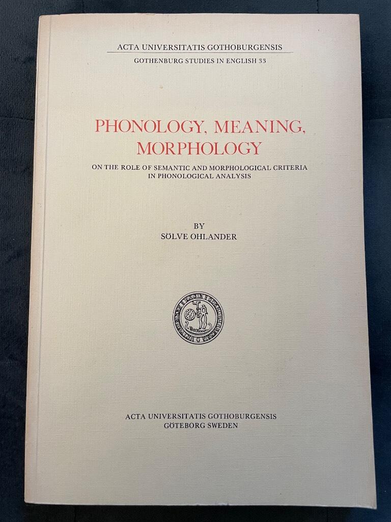 Sölve Ohlander : Phonology, meaning, morphology