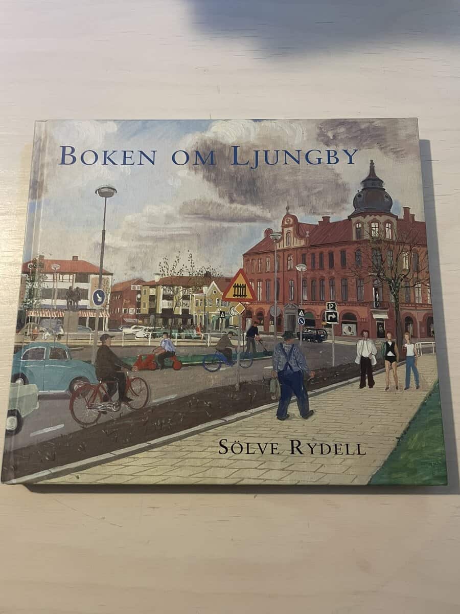 Sölve Rydell : Boken om Ljungby