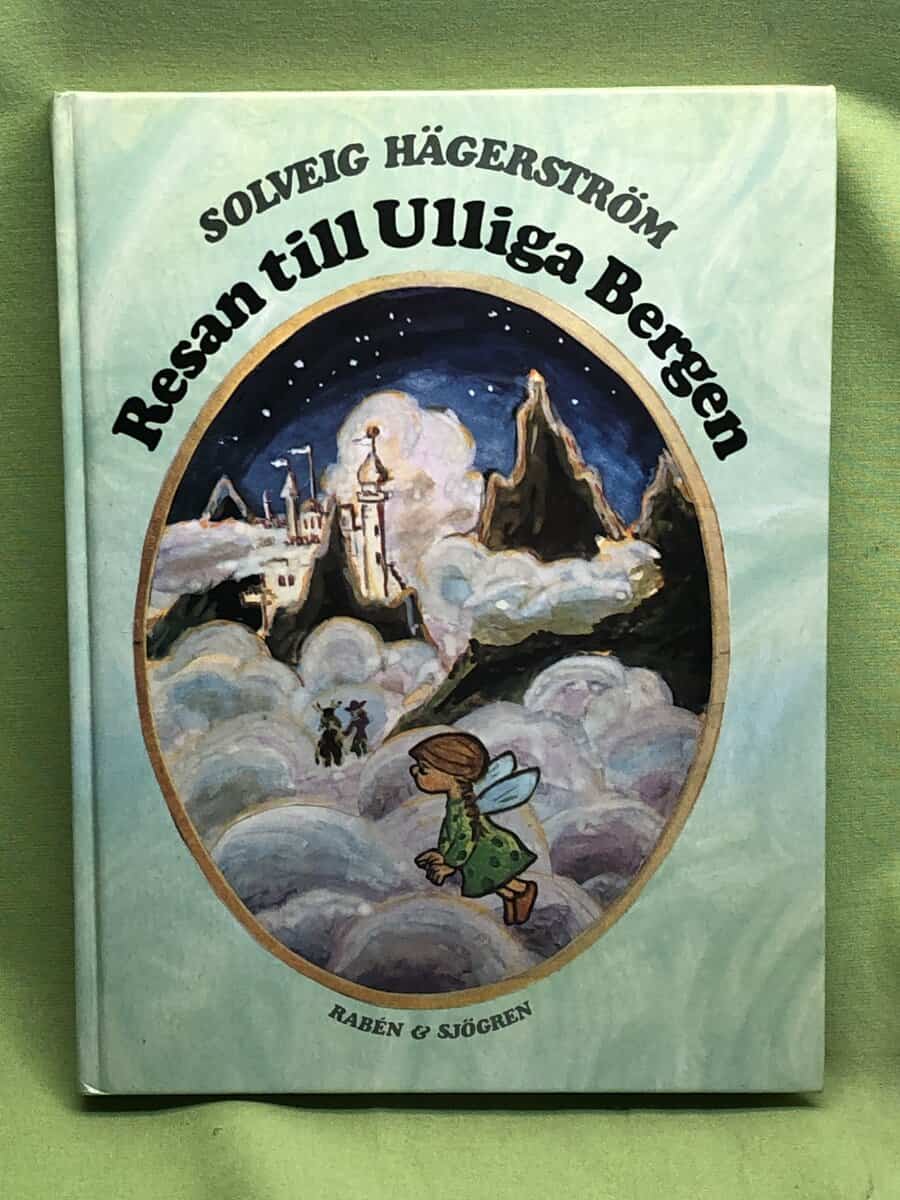 Solveig Hägerström : Resan till Ulliga Bergen
