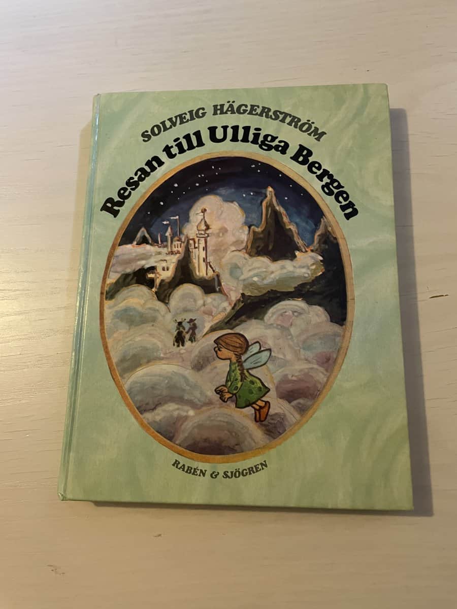 Solveig Hägerström : Resan till Ulliga bergen