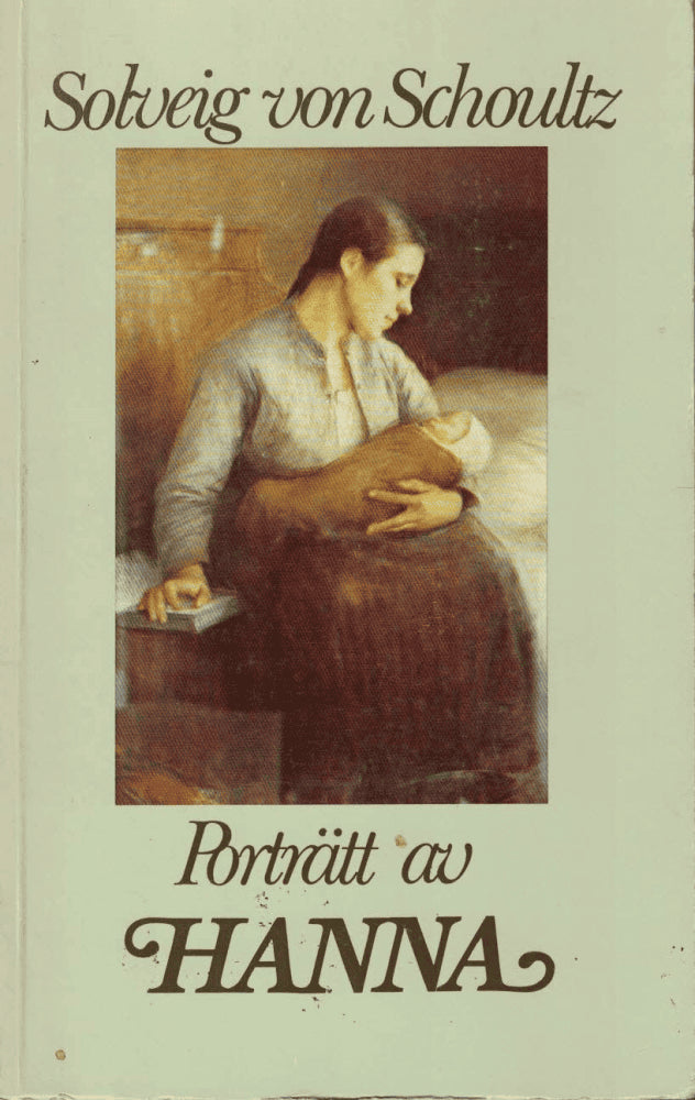 Solveig von Schoultz : Porträtt av Hanna