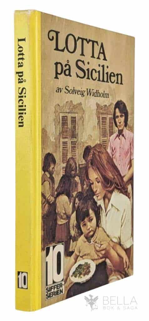 Solveig Widholm : Lotta på Sicilien - Sifferserien - Bok 10