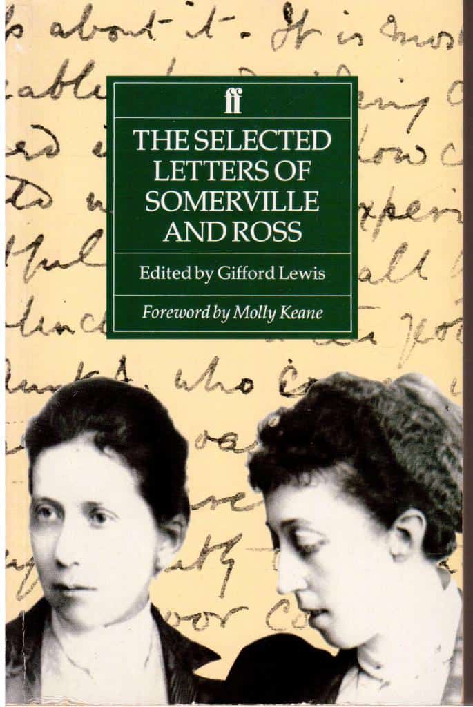 Somerville, Edith ; Ross, Violet Martin : The selected letters of Somerville and Ross
