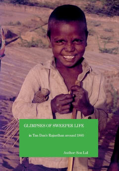 Son Lal : Glimpses of sweeper life in Tan Dan's Rajasthan around 1980