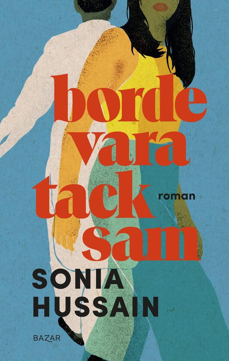Sonia Hussain : Borde vara tacksam