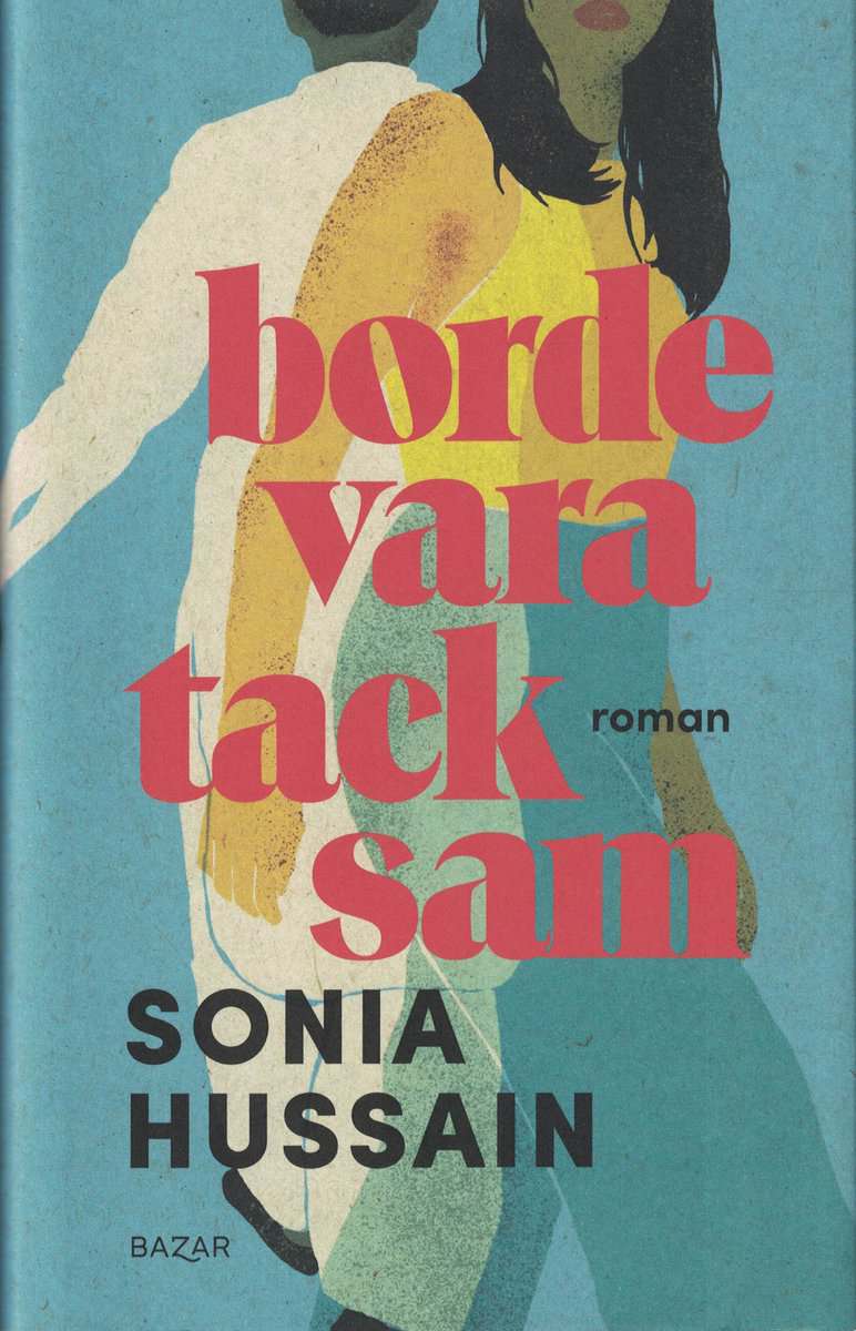 Sonia Hussain : Borde vara tacksam