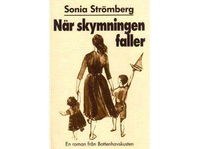 Sonia Strömberg : När skymningen faller