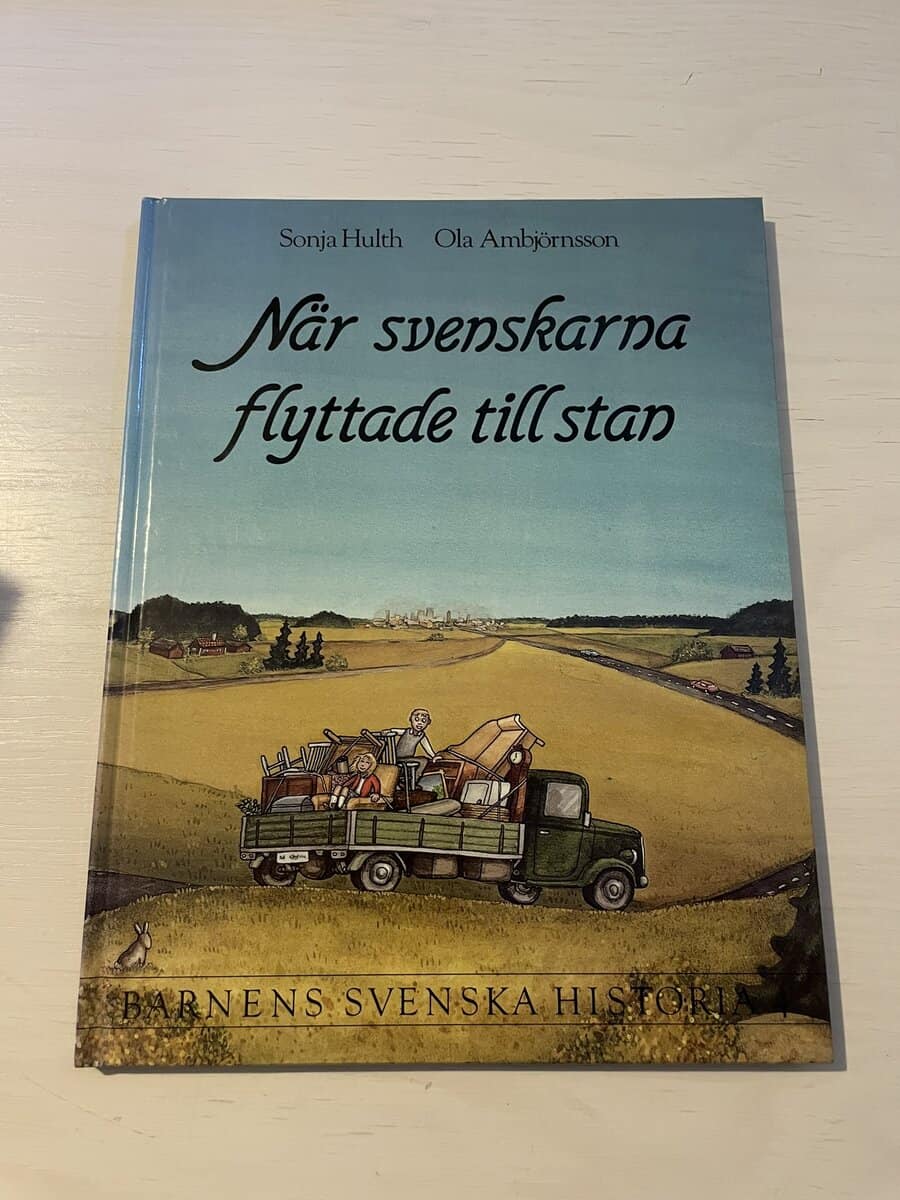 Sonja Hulth : Barnens svenska historia 4 - När svenskarna flyttade till stan