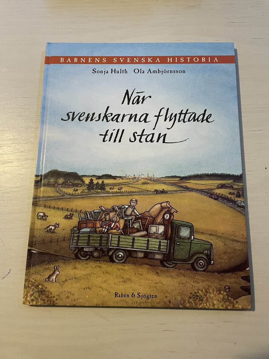 Sonja Hulth : Barnens svenska historia 4 - När svenskarna flyttade till stan