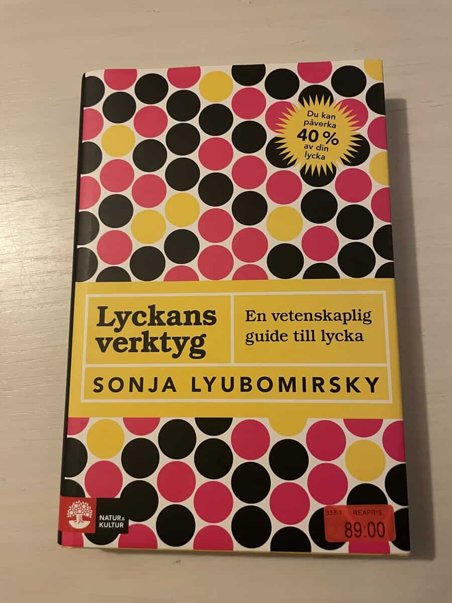 Sonja Lyubomirsky : Lyckans verktyg