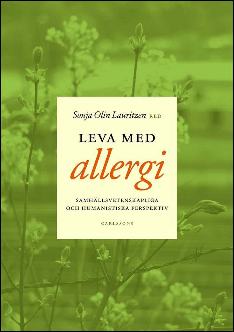 Sonja Olin Lauritzen : Leva med allergi